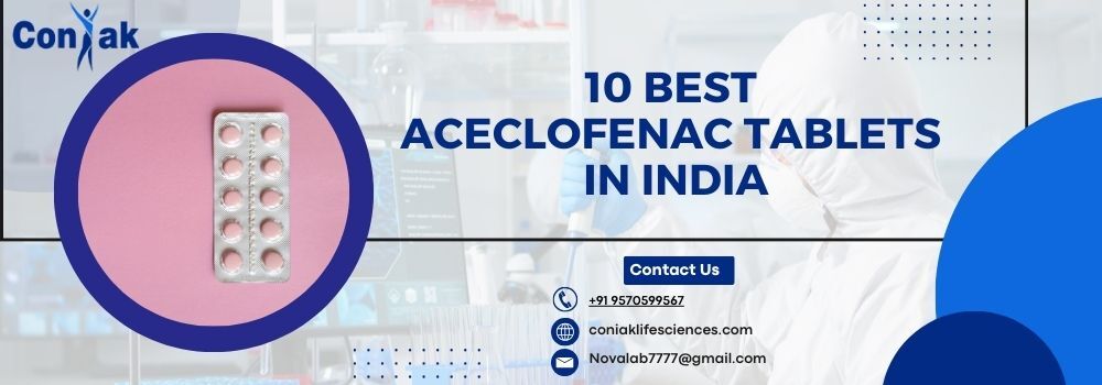 10 Best Aceclofenac Tablets in India